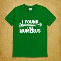 Funny I Found This Humerus T-Shirt thumb 5