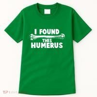 Funny I Found This Humerus Tall T-Shirt thumb 0