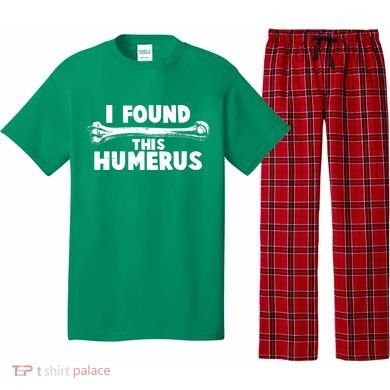 Funny I Found This Humerus Pajama Set