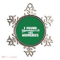Funny I Found This Humerus Ornament thumb 0