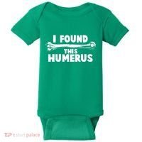 Funny I Found This Humerus Baby Bodysuit thumb 0