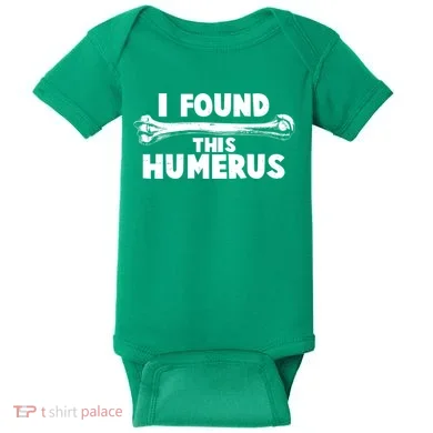 Funny I Found This Humerus Baby Bodysuit