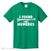 Funny I Found This Humerus Kids T-Shirt thumb 0