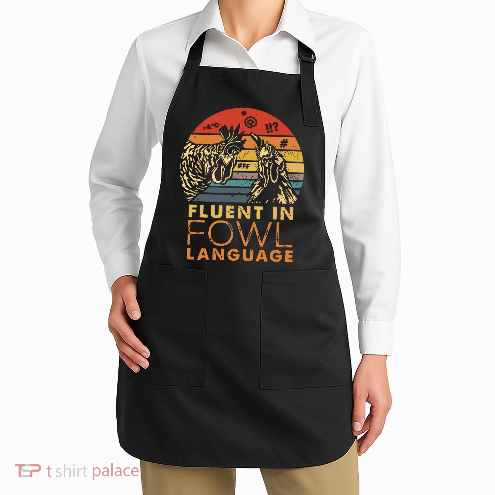 Fluent In Fowl Language Funny Chicken Meme Farm Apron
