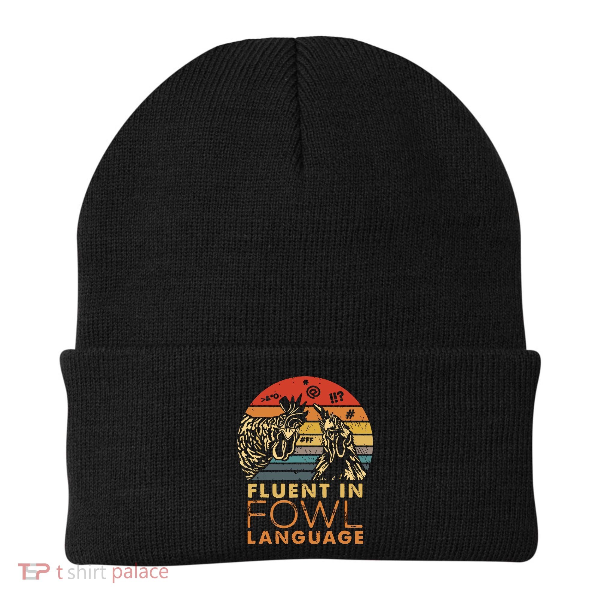 Fluent In Fowl Language Funny Chicken Meme Farm Beanie