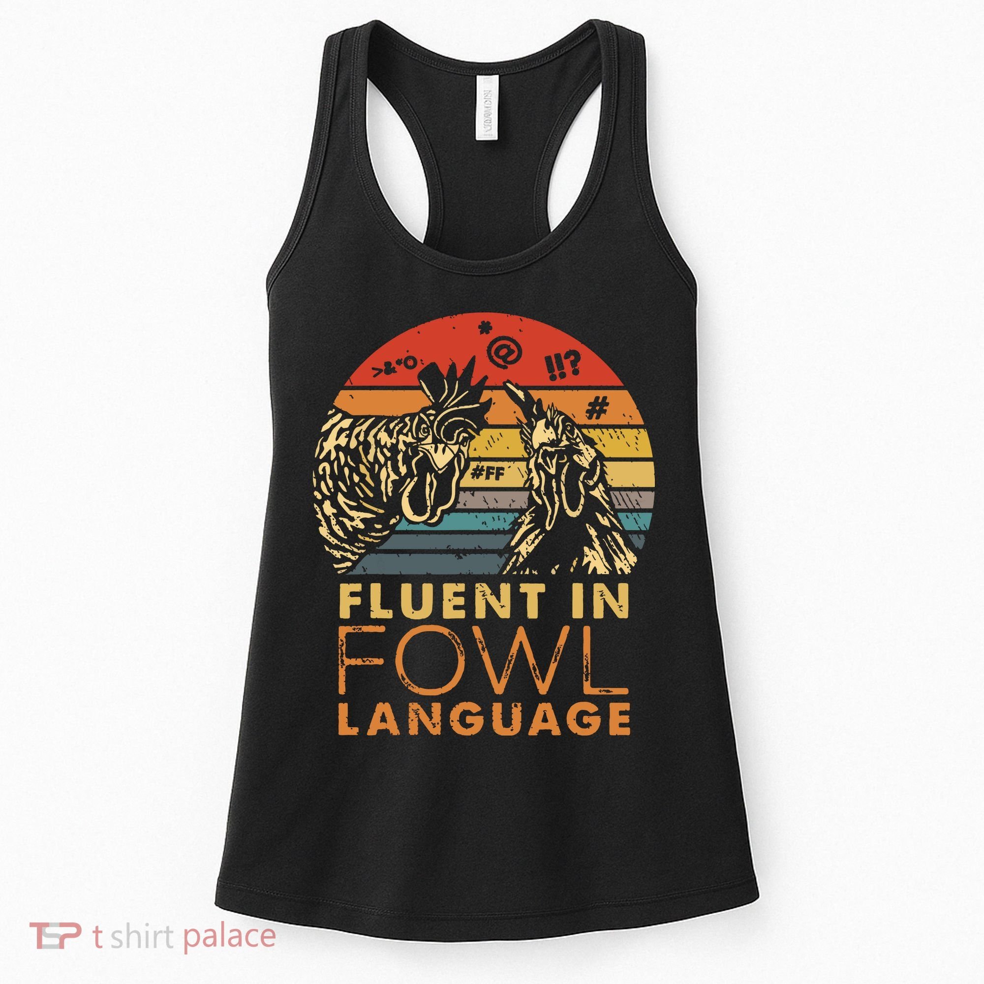 Fluent In Fowl Language Funny Chicken Meme Farm Women's Tank Top