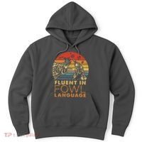 Fluent In Fowl Language Funny Chicken Meme Farm Hoodie thumb 0