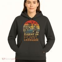 Fluent In Fowl Language Funny Chicken Meme Farm Hoodie thumb 5