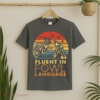 Fluent In Fowl Language Funny Chicken Meme Farm T-Shirt thumb 2