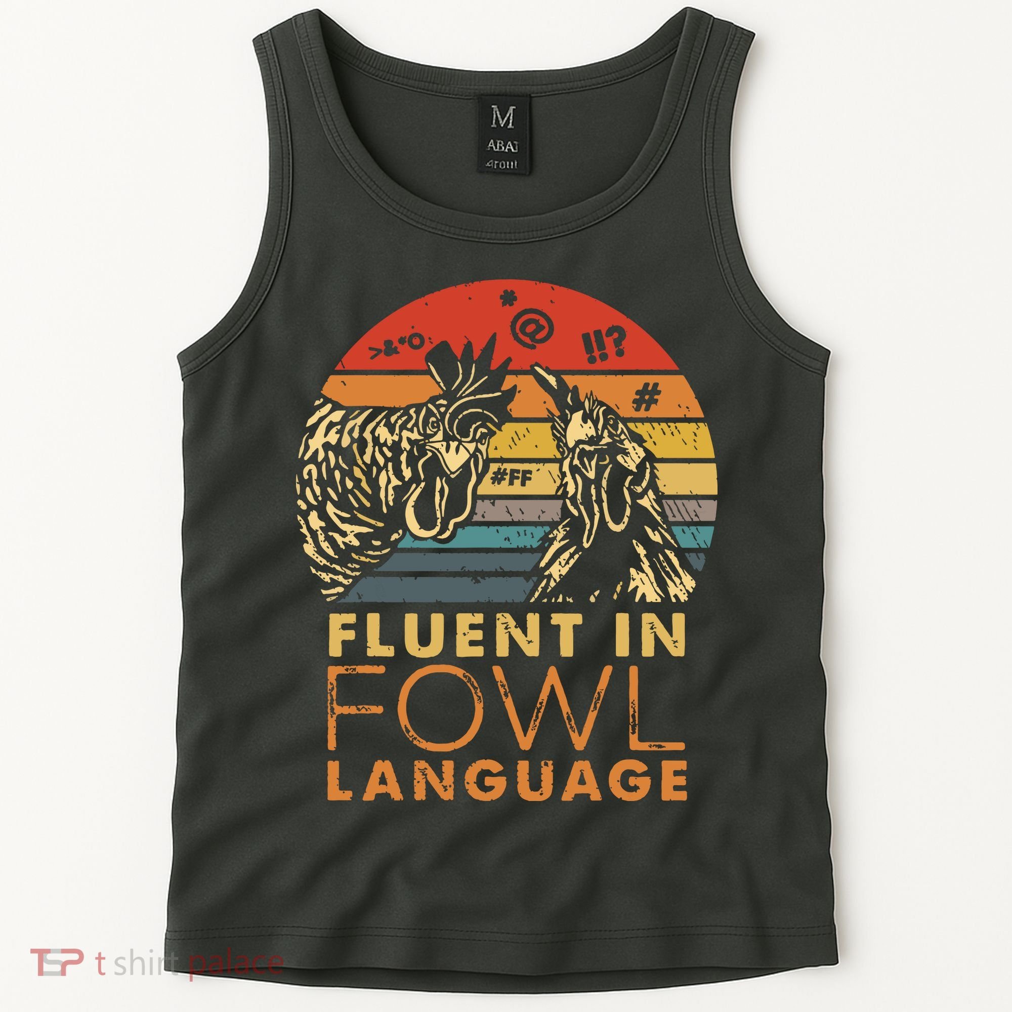 Fluent In Fowl Language Funny Chicken Meme Farm Tank Top