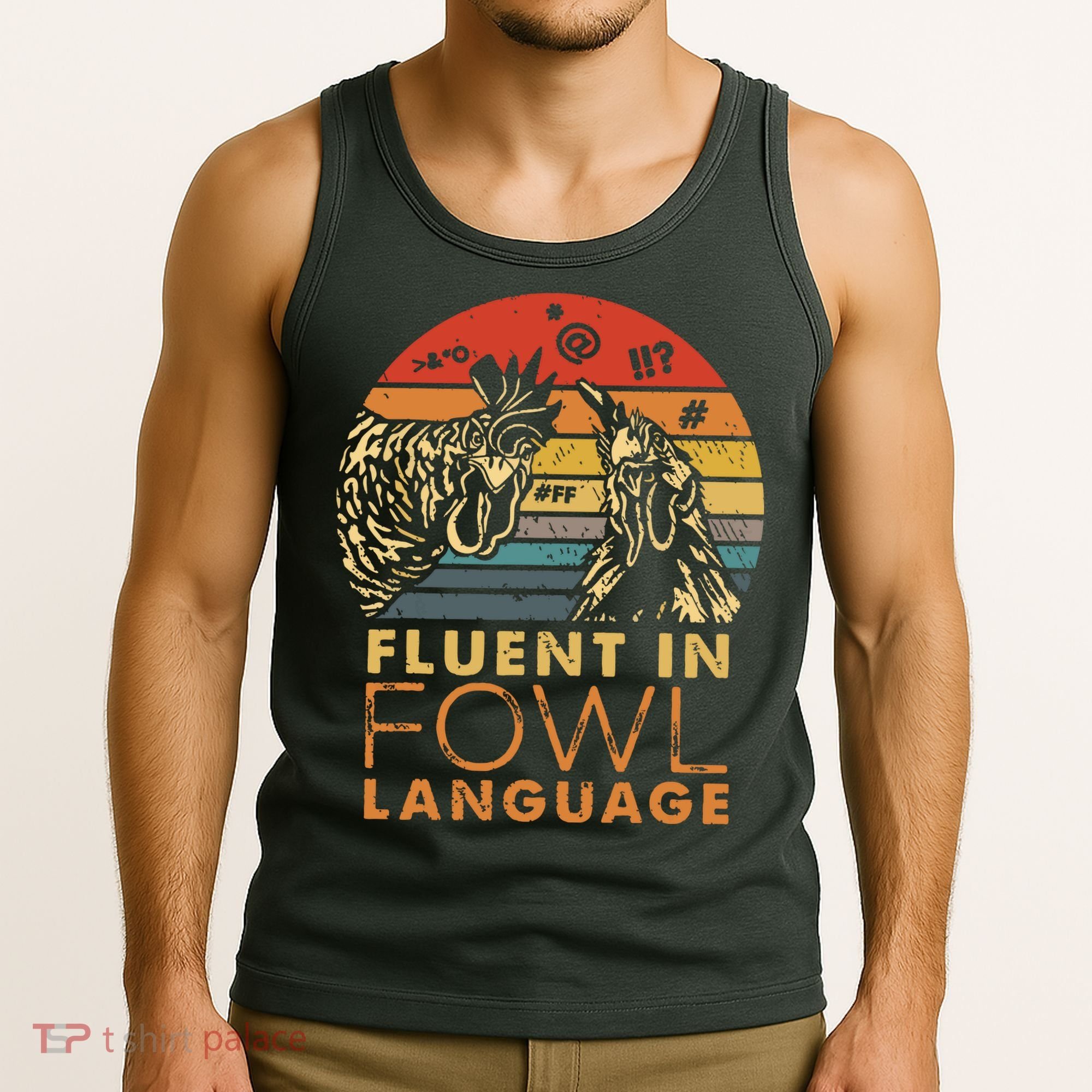 Fluent In Fowl Language Funny Chicken Meme Farm Tank Top