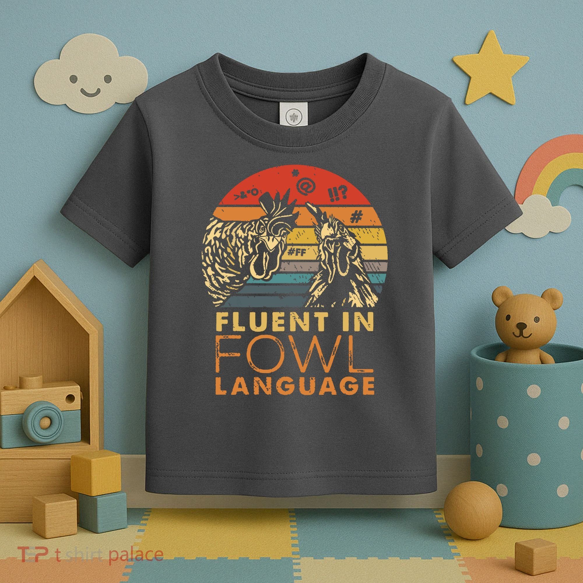 Fluent In Fowl Language Funny Chicken Meme Farm Toddler T-Shirt
