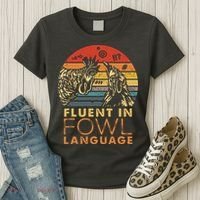 Fluent In Fowl Language Funny Chicken Meme Farm Women's T-Shirt thumb 3