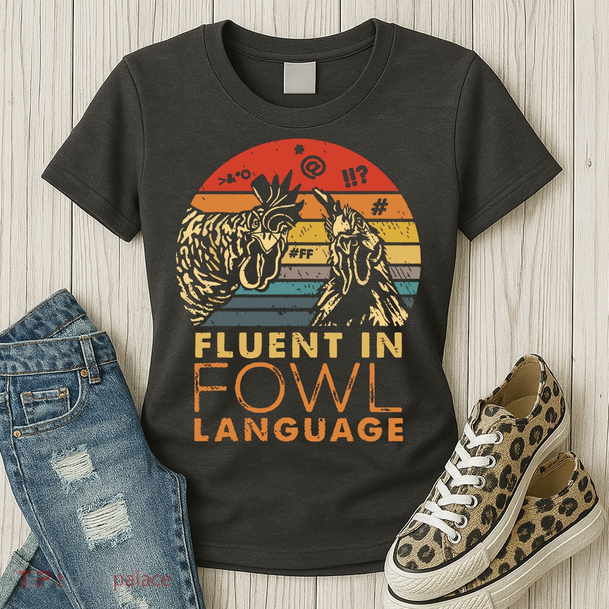 Fluent In Fowl Language Funny Chicken Meme Farm Women's T-Shirt