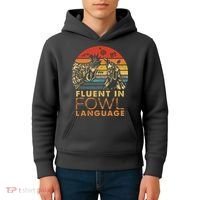 Fluent In Fowl Language Funny Chicken Meme Farm Kids Hoodie thumb 4