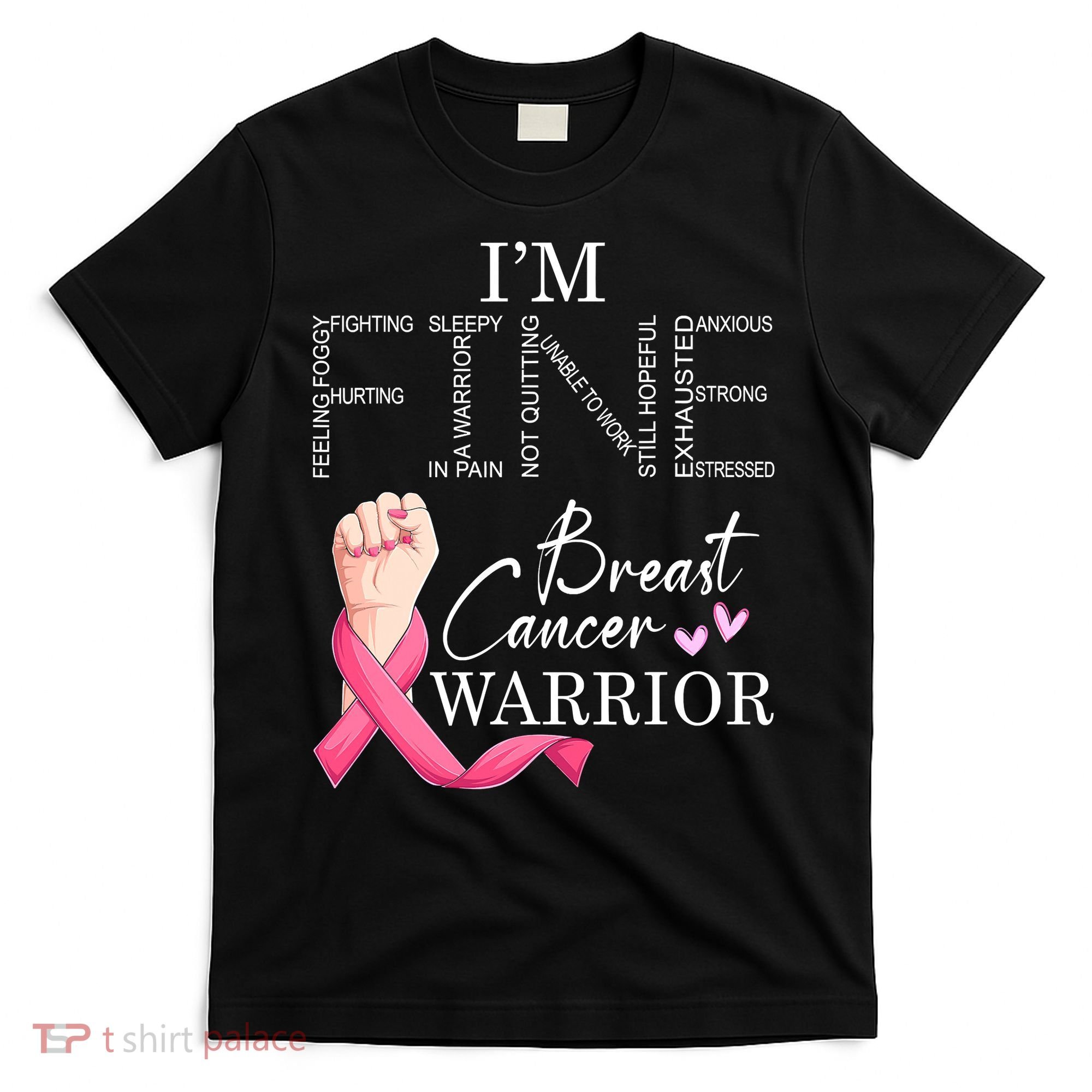 Funny I'm Fine Breast Cancer Warrior Pink Breast Cancer T-Shirt
