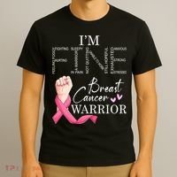 Funny I'm Fine Breast Cancer Warrior Pink Breast Cancer T-Shirt thumb 3