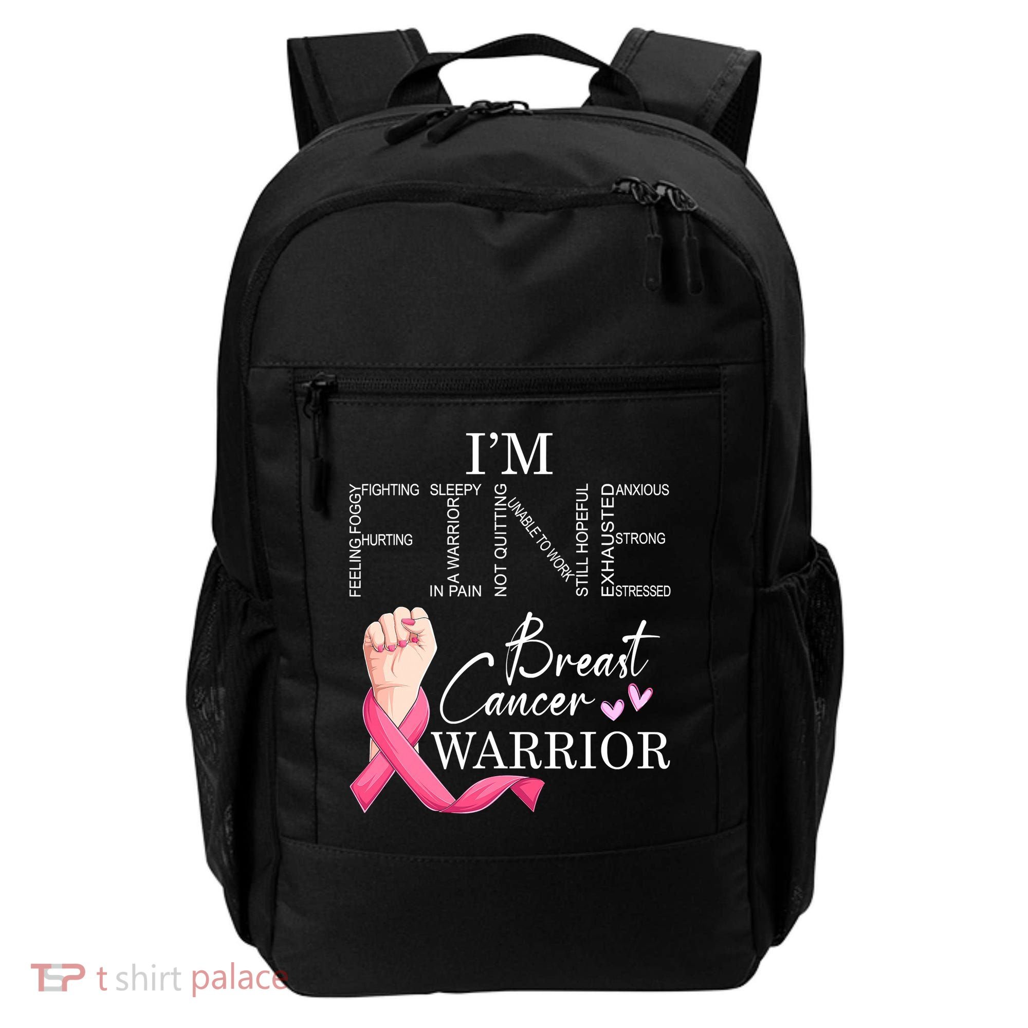 Funny I'm Fine Breast Cancer Warrior Pink Breast Cancer Backpack