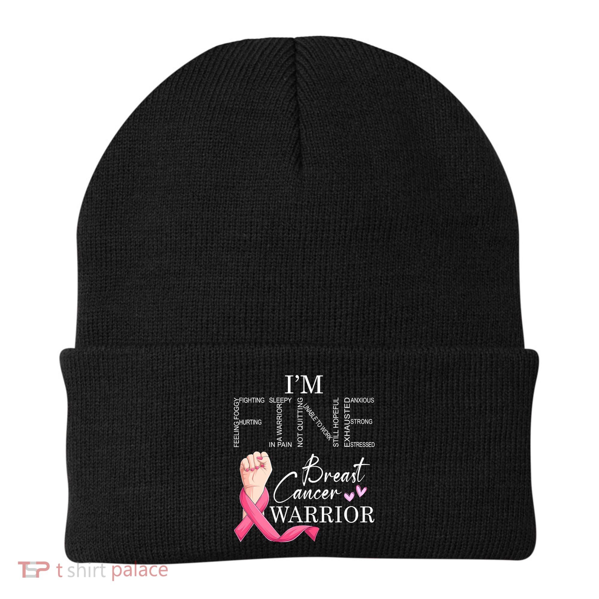 Funny I'm Fine Breast Cancer Warrior Pink Breast Cancer Beanie