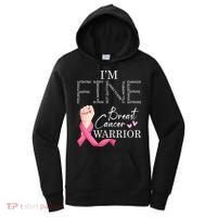 Funny I'm Fine Breast Cancer Warrior Pink Breast Cancer Women's Hoodie thumb 0