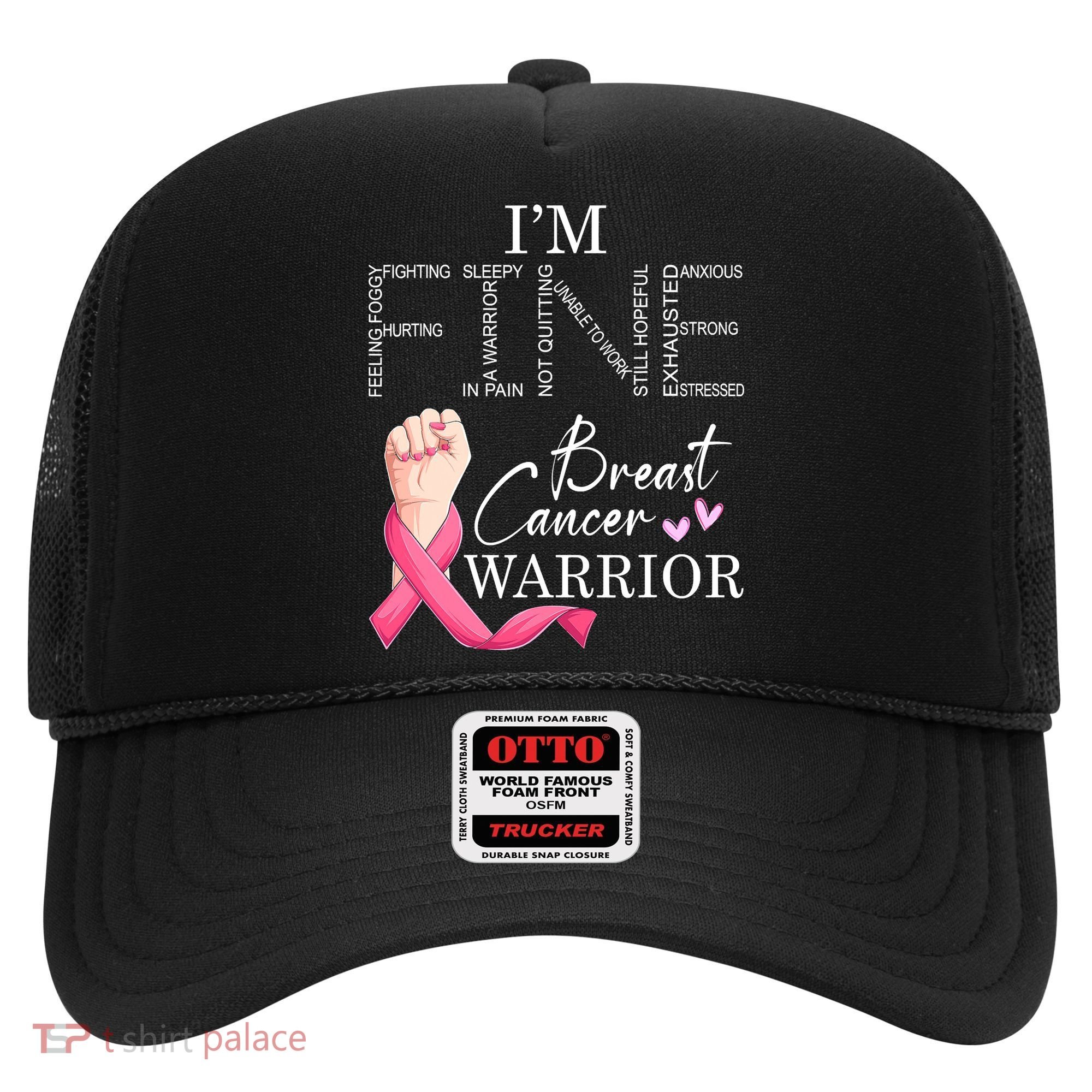 Funny I'm Fine Breast Cancer Warrior Pink Breast Cancer Hat