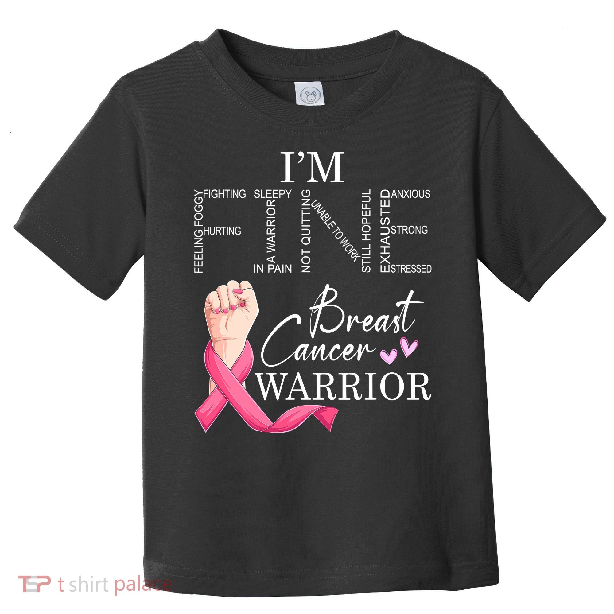 Funny I'm Fine Breast Cancer Warrior Pink Breast Cancer Toddler T-Shirt