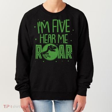 Funny I'm Five Hear Me Roar Birthday Women's Sweatshirt