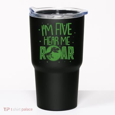 Funny I'm Five Hear Me Roar Birthday Tumbler