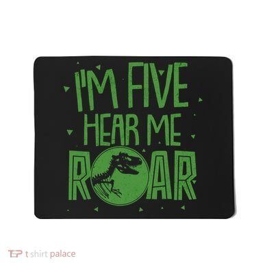 Funny I'm Five Hear Me Roar Birthday Mousepad
