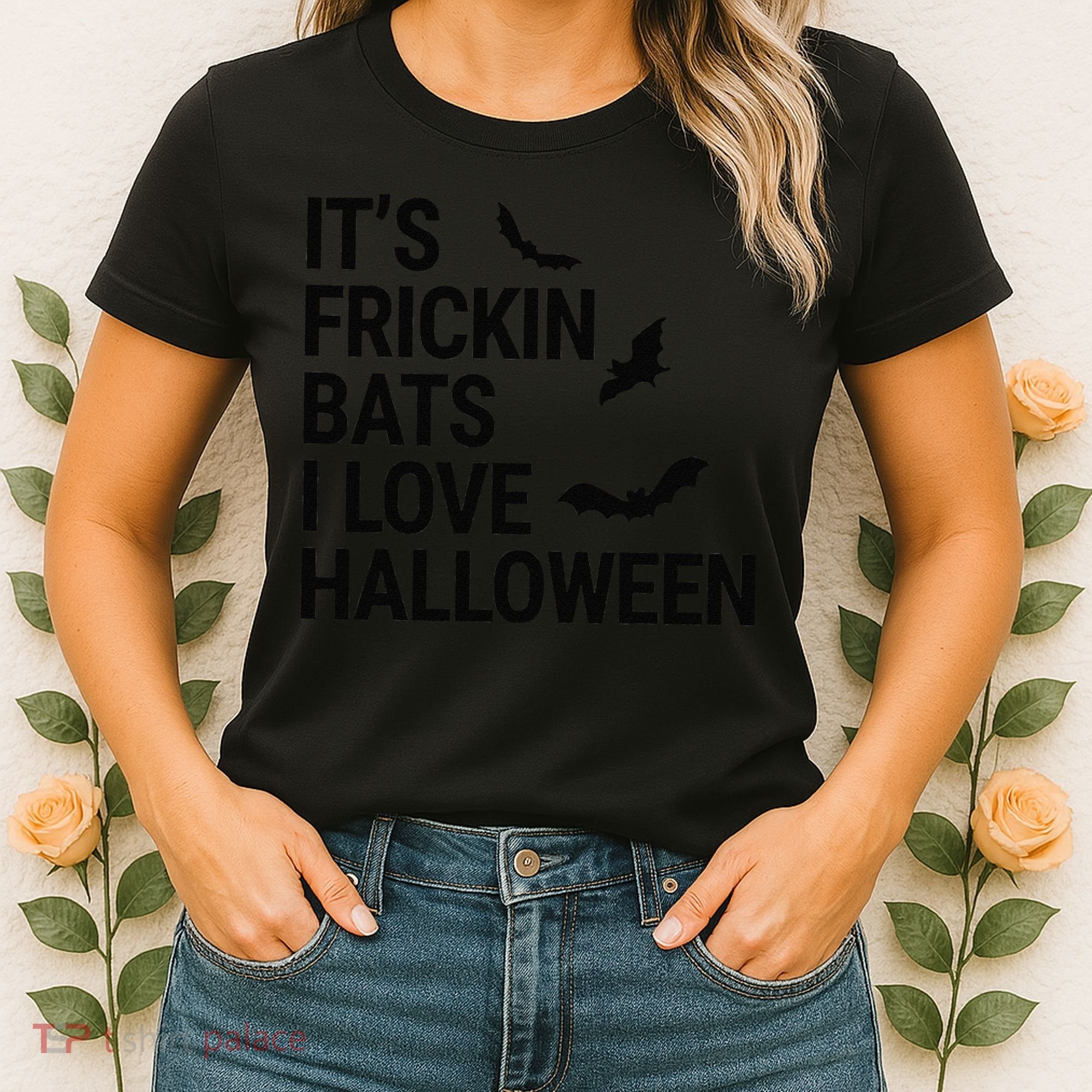 Funny Its Frickin Bats I Love Halloween Spooky Fall Bat Women's T-Shirt