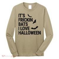 Funny Its Frickin Bats I Love Halloween Spooky Fall Bat Long Sleeve Shirt thumb 0