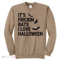 Funny Its Frickin Bats I Love Halloween Spooky Fall Bat Sweatshirt thumb 0