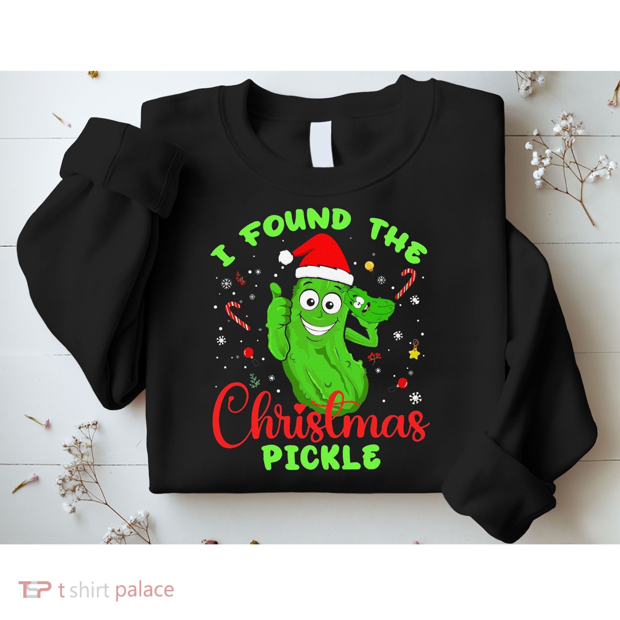 Funny I Found The Christmas Pickle Funny Xmas Party Gift Sweatshirt