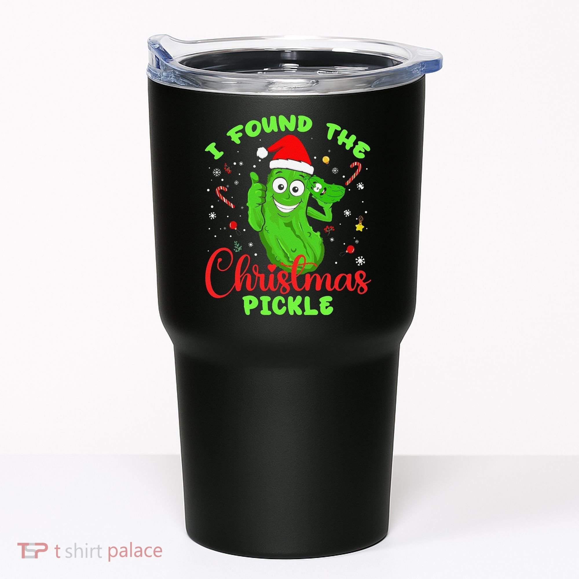 Funny I Found The Christmas Pickle Funny Xmas Party Gift Tumbler