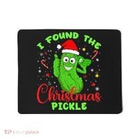 Funny I Found The Christmas Pickle Funny Xmas Party Gift Mousepad thumb 0