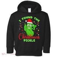 Funny I Found The Christmas Pickle Funny Xmas Party Gift Toddler Hoodie thumb 0