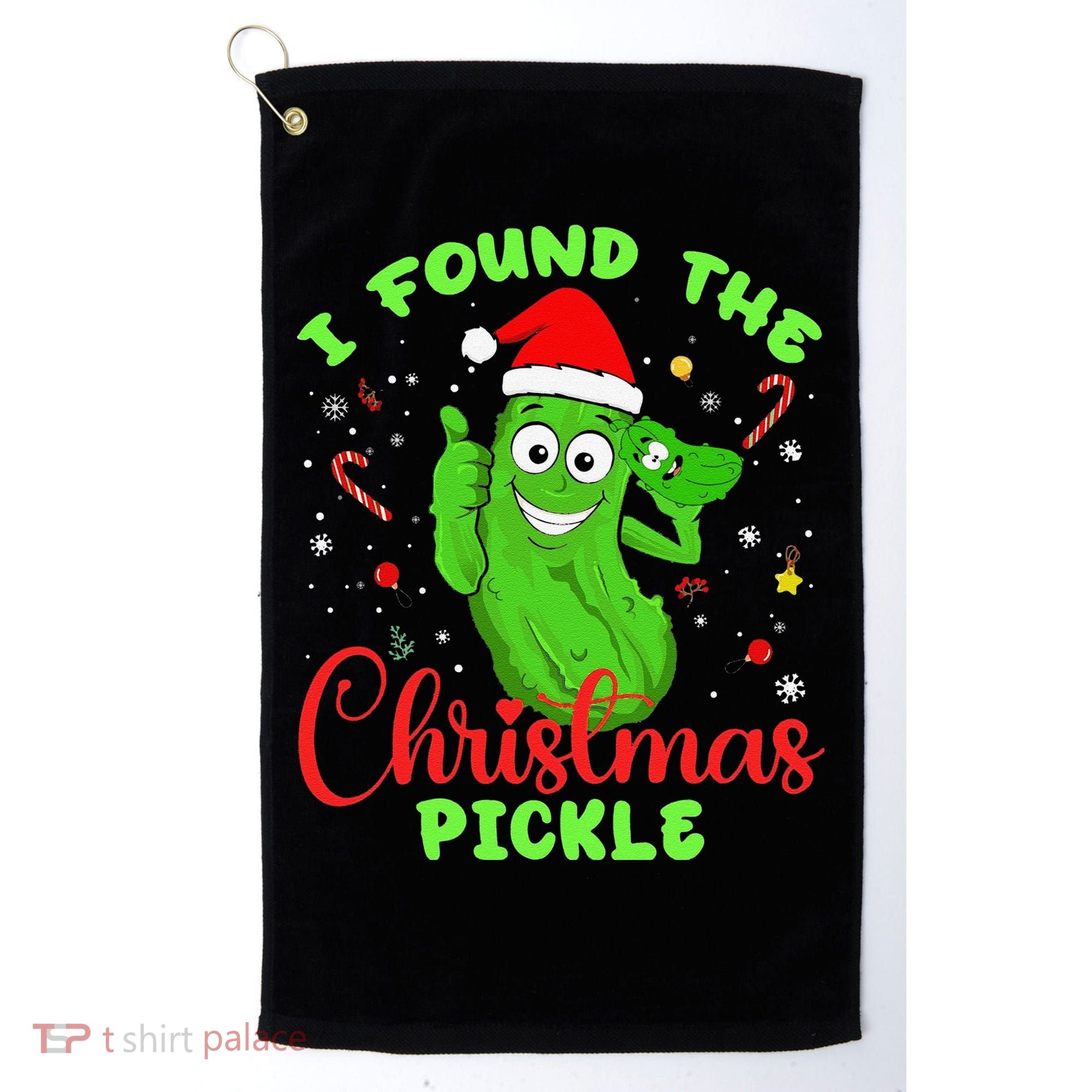 Funny I Found The Christmas Pickle Funny Xmas Party Gift Golf Towel