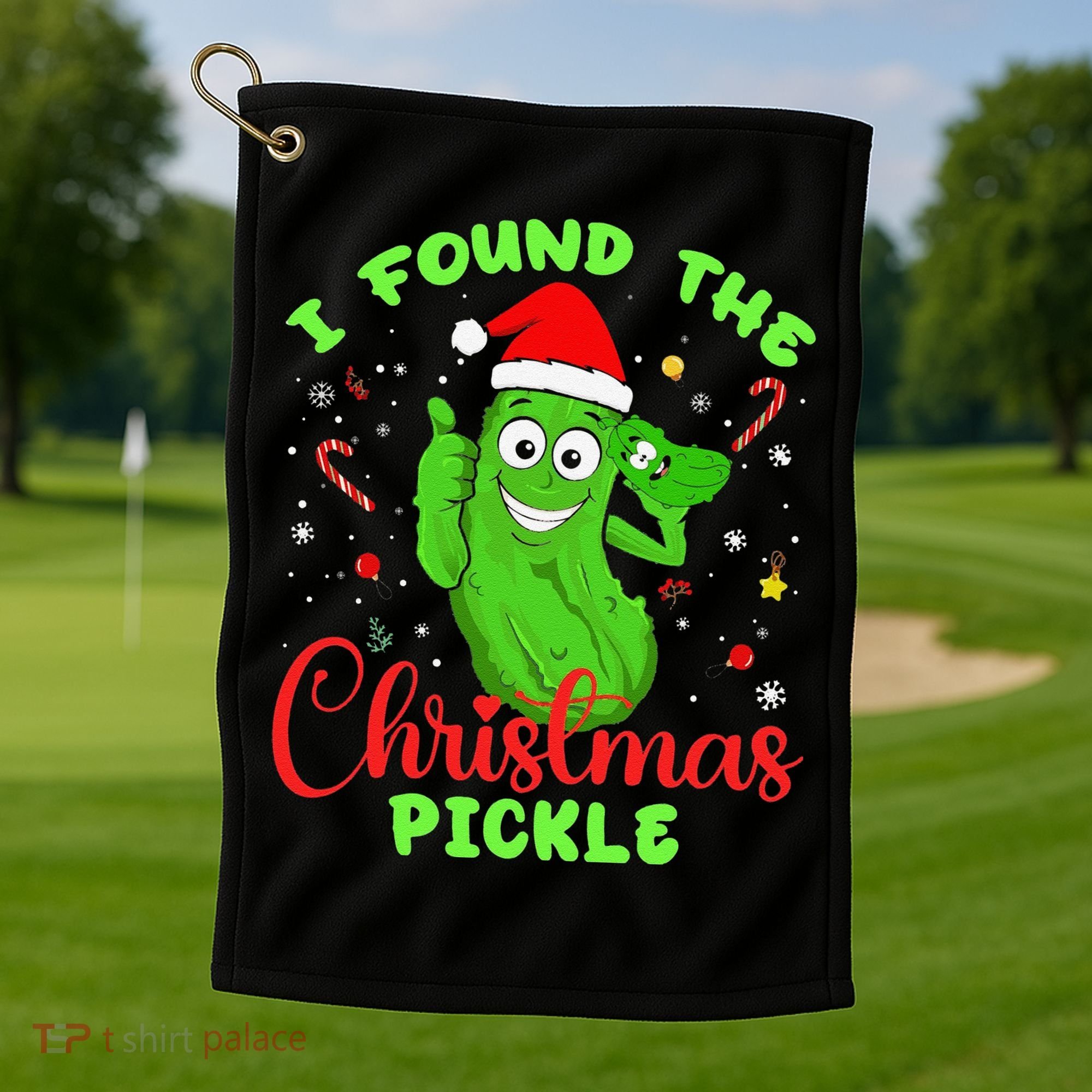 Funny I Found The Christmas Pickle Funny Xmas Party Gift Golf Towel