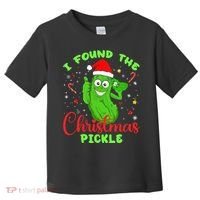 Funny I Found The Christmas Pickle Funny Xmas Party Gift Toddler T-Shirt thumb 0