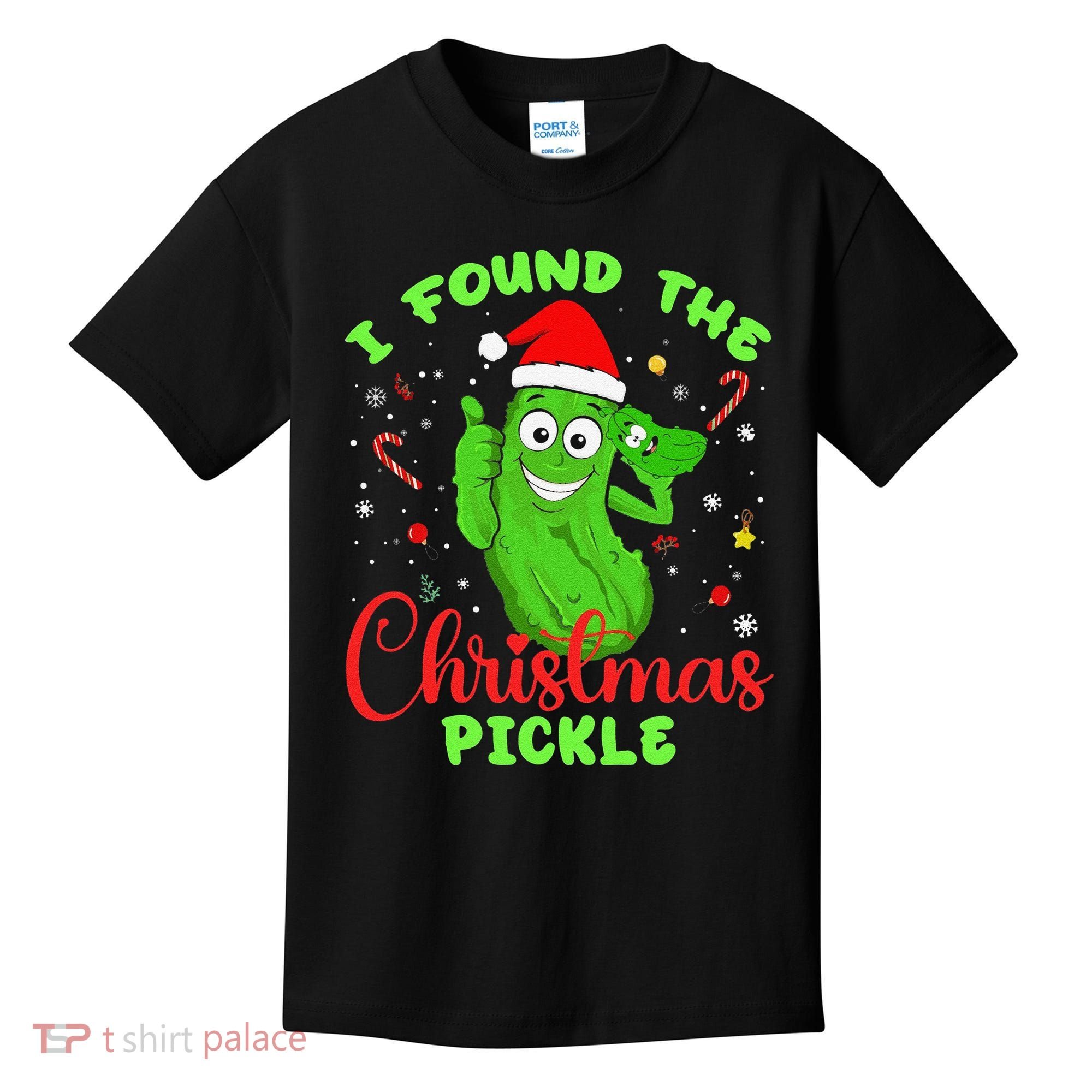 Funny I Found The Christmas Pickle Funny Xmas Party Gift Kids T-Shirt