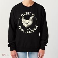 Fluent In Fowl Language Farm Animal Poultry Owner Women's Sweatshirt thumb 0