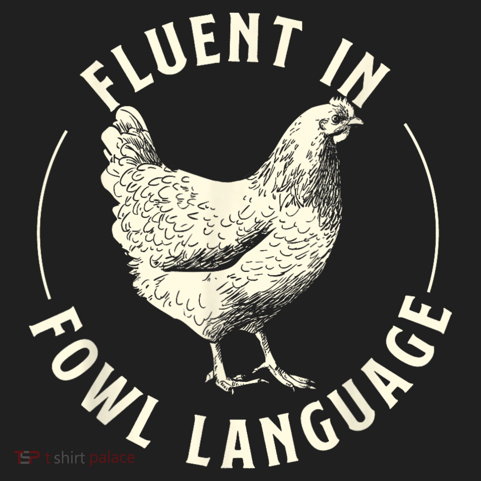 Fluent In Fowl Language Farm Animal Poultry Owner Women's Sweatshirt