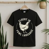 Fluent In Fowl Language Farm Animal Poultry Owner T-Shirt thumb 2