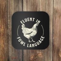 Fluent In Fowl Language Farm Animal Poultry Owner Coaster thumb 0