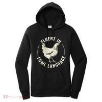 Fluent In Fowl Language Farm Animal Poultry Owner Women's Hoodie thumb 0