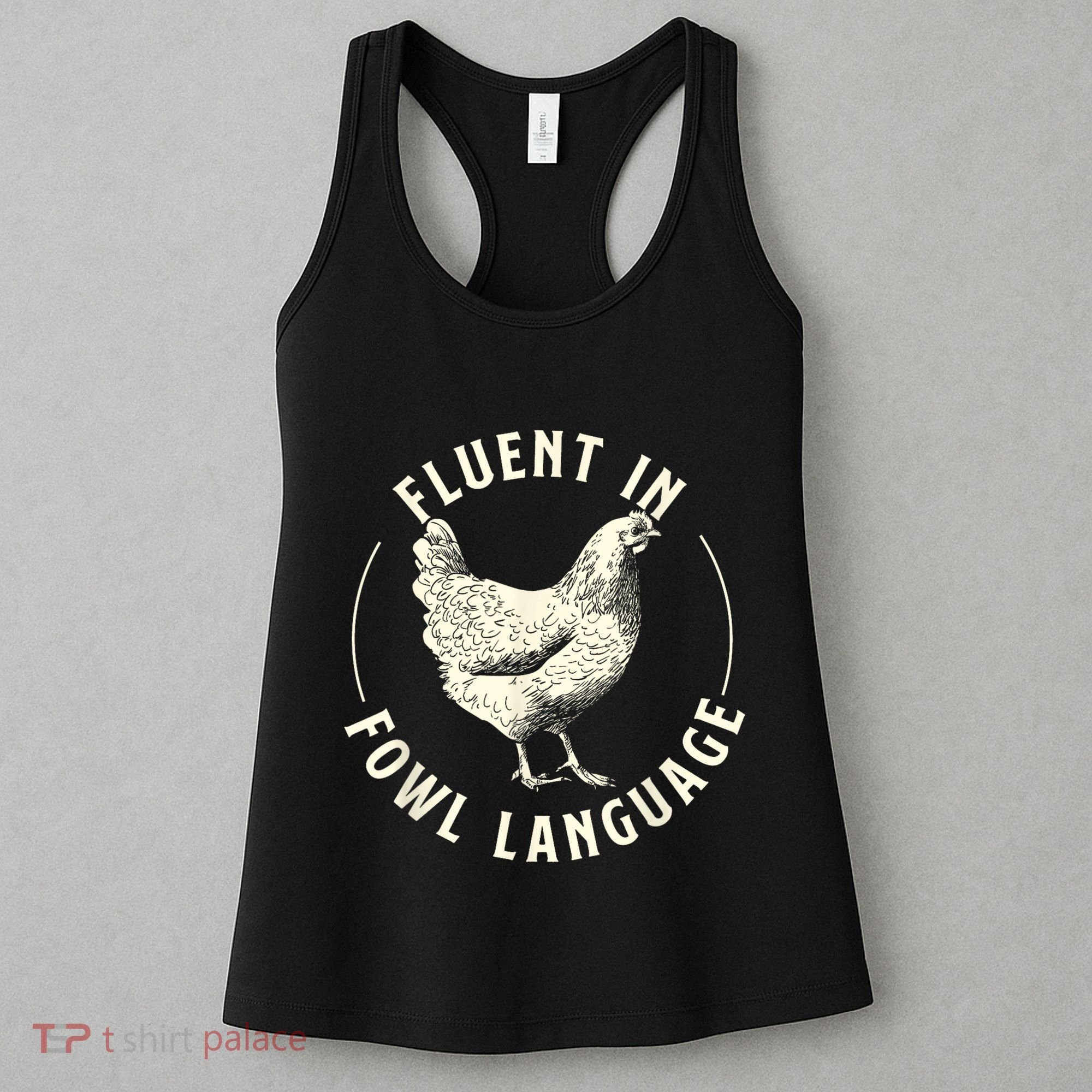 Fluent In Fowl Language Farm Animal Poultry Owner Women's Tank Top