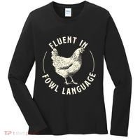 Fluent In Fowl Language Farm Animal Poultry Owner Women's Long Sleeve Shirt thumb 0