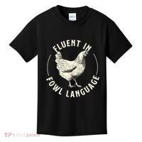 Fluent In Fowl Language Farm Animal Poultry Owner Kids T-Shirt thumb 0