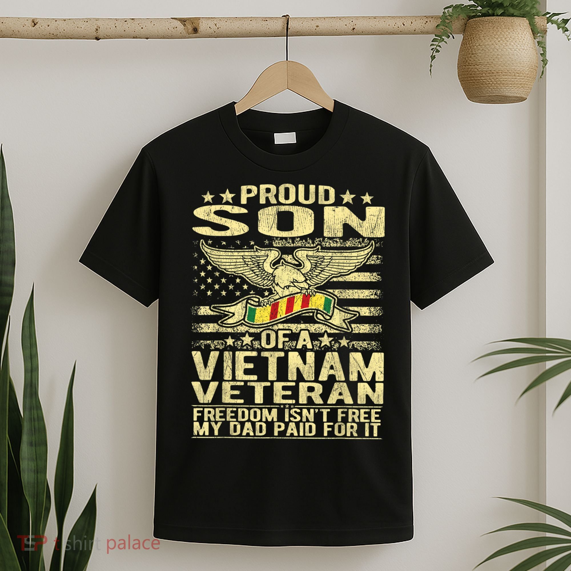 Freedom Isn't Free Proud Son Of A Vietnam Veteran Gift T-Shirt