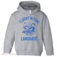 Fluent In Fowl Language Funny Swearing Cursing Ducks Joke Toddler Hoodie thumb 0